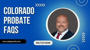 Colorado Probate FAQ