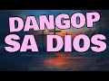 DANGOP SA DIOS CHRISTIAN SONG By Chandler MOLINA