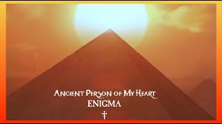 Watch Enigma Ancient Person Of My Heart video