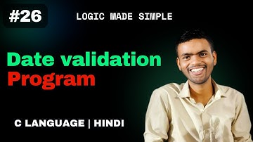 C Program to Check if a Date is Valid or Not | C Language | CSwithVK  | Hindi