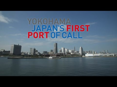 Convention City YOKOHAMA, Japan's First Port of Call