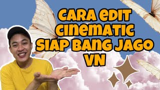 EDIT CINEMATIC VN LAGU SIAP BANG JAGO TIK TOK screenshot 2