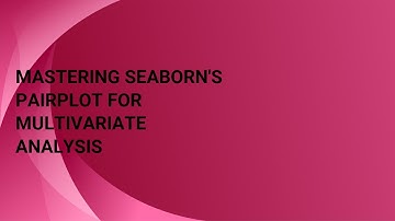 Mastering Seaborn
