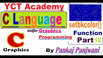 C Graphics Programming In Hindi Part 16 : setbkcolor() Function