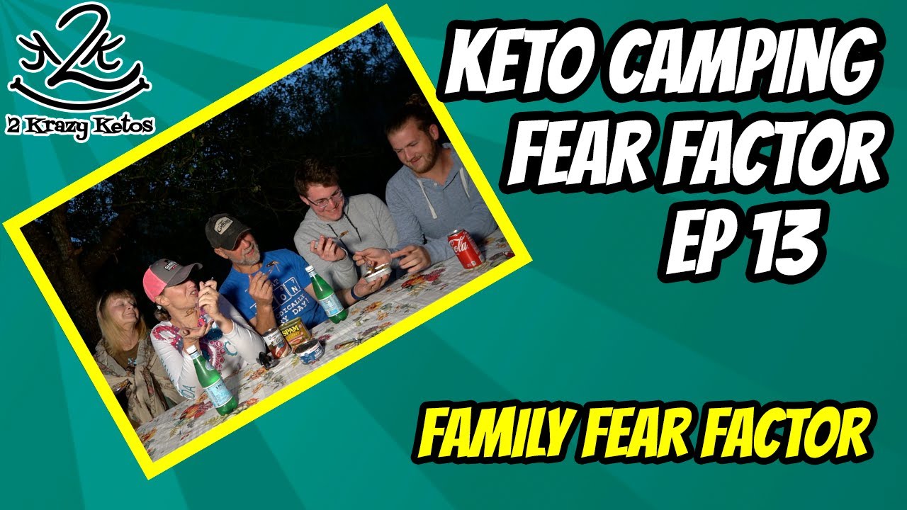 Download Keto Camping Fear Factor, Ep 13 | Family edition