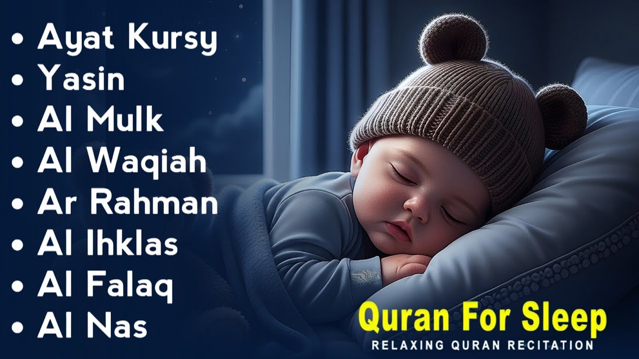 Uyqu uchun Qur'on | Dam olish uchun tinchlantiruvchi oyatlar | Oyat Kursiy, Yasin, Arrahmon Ala Aqel