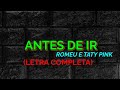 Antes de Ir - Romeu e Taty Pink - Felipe Letras | (LETRA COMPLETA)