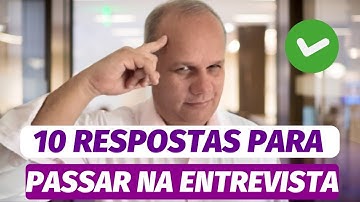 ENTREVISTA DE EMPREGO I 10 PERGUNTAS E RESPOSTAS MAIS IMPORTANTES (Ep. 1)