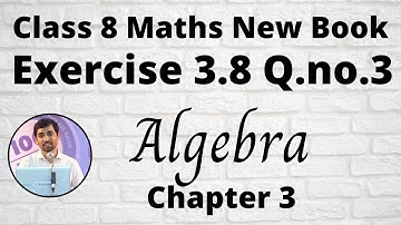 TN Class 8 Maths Exercise 3.8 Q.no.3 Algebra Chapter 3 New Book 2020 TamilNadu Syllabus AlexMaths