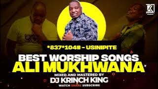 Best Worship Songs By Ali Mukhwana DIAL*837*104# To Get Usinipite