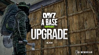DayZ A Base | UPGRADE (T5 Ep12) DayZ A Base | UPGRADE (T5 Ep12)