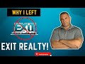 Why i left exit realty
