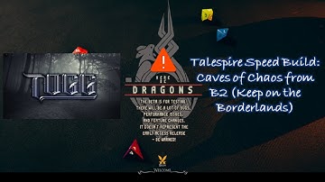 Talespire Speed Build: Caves of Chaos from B2 (Keep on the Borderlands)