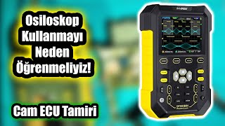 Cam Ecu Tamiri. Osiloskop Kullanmayı Neden Öğrenmeliyiz? Multimetre Yetişemedi