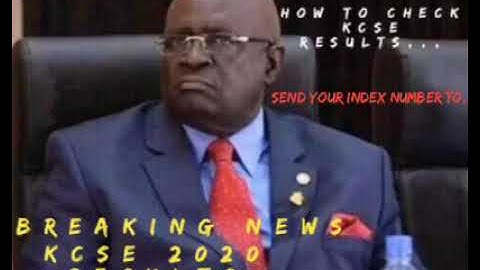kcse 2020 results release (how to check kcse results) professor George makoha release the kcse 2020