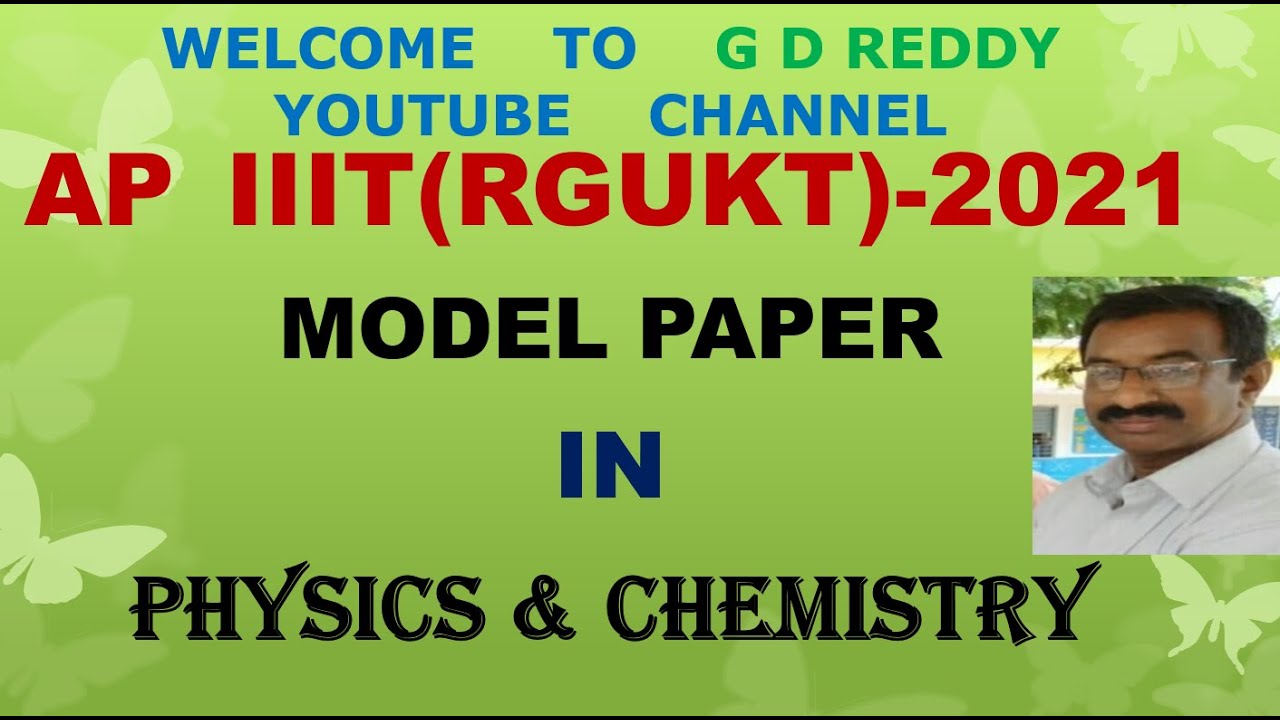 AP-IIIT(RGUKT)  CET-2021/MODEL PAPER- /IN  PHYSICS & CHEMISTRY