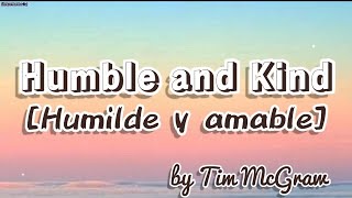 Humble and Kind [Sub Español] [Humilde y amable] (by Tim McGraw)