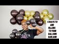 5 DIFFERENT WAYS TO ADD BALLOON FILLERS TO YOUR GARLANDS | Step By Step Tutorial