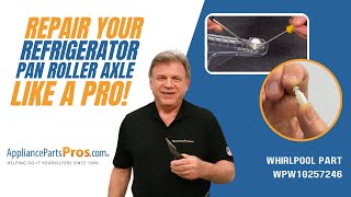 How To Replace: Whirlpool/KitchenAid/Maytag Refrigerator Pan Roller Axle WPW10257246