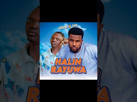 Aliboss X Cele Halin Rayuwa