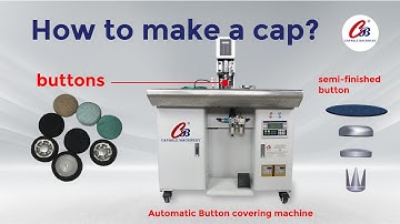 How to make a cap?| Making hat buttons (Automatic button wrapping machine)/CB-302