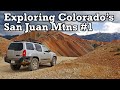Exploring The San Juan&#39;s in Colorado, Part 1
