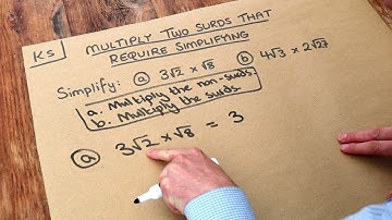 Key Skill - Multiply two surds that require simplifying.