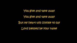 Video thumbnail of "Rebecca St James - Blessed be your name Lyrics"