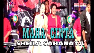 MAHA CINTA ~ SHEILA SAHANAYA ~ NEW ABETA