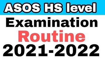 ASOS examination Routine 2021-22