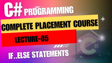 C# - If else statements|Control Flow Statement|If,If..else ,Nested if-else Statements|C# Programming