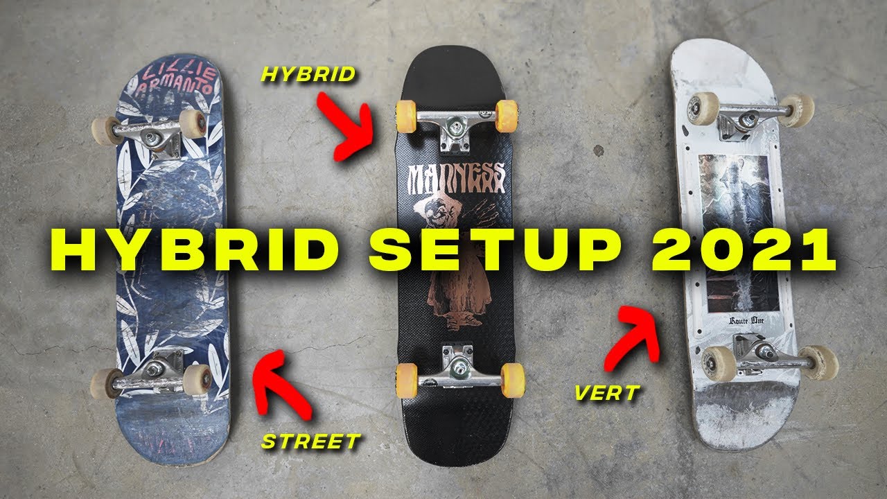 The Ultimate HYBRID Skateboard Setup for 2021 - YouTube