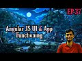 Episode 37  angular js ui  app functioning