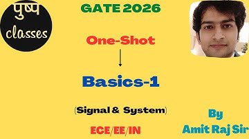 GATE One-Shot/Basics/Part-1/Signal & System/ECE/EE/IN