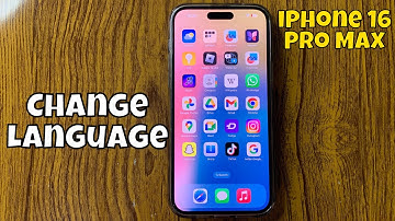 How To Change Language On iPhone 16 Pro Max