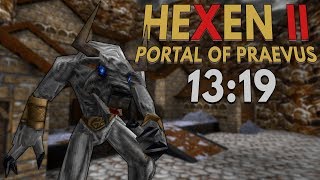 Hexen II: Portal of Praevus Speedrun in 13:19 [Personal Best]