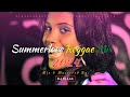 Dj Blaxx SUMMERLOVE REGGAE MIX 2024 FT ChrisMartin Denyque VybzKartel Gyptian JahCure Others 