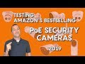Finding the BEST PoE Security Camera under $150.