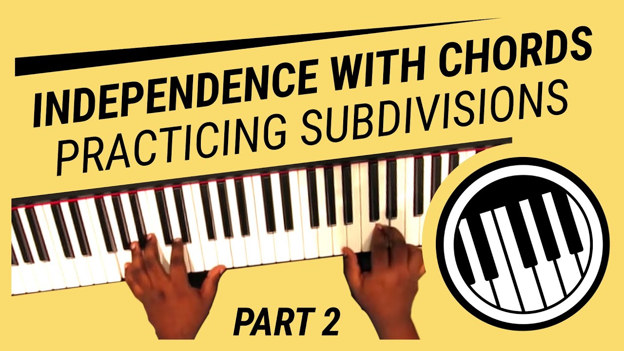 Independence with Chords (Part 2) - Practicing Subdivisions - Nathaniel School of Music