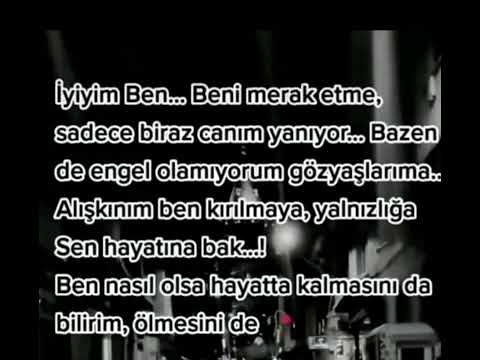 İYİYİM BEN. . .  BENİ MRRAK ETME,