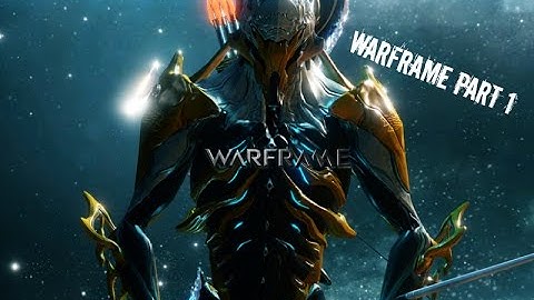 Warframe part 1 Excalibur