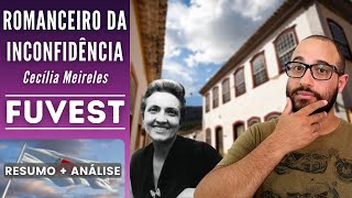 ROMANCEIRO DA INCONFIDÊNCIA | FUVEST | Cecília Meireles | Resumo + Análise