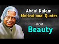 Abdul Kalam quotes about beauty / handsome