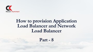 How to provision Application Load Balancer & Network Load Balancer part - 8 | AWS DevOps Training |