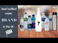 Best bottled water brands according to science (UK Analysis)