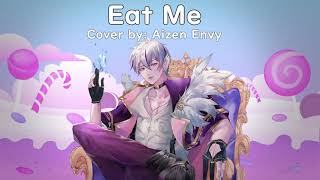 【Aizen Envy】 Eat Me