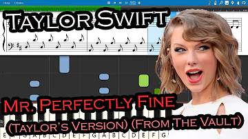 Taylor Swift - Mr. Perfectly Fine (From The Vault) [Piano Tutorial | Sheets | MIDI] Synthesia