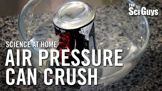 The Sci Guys: Science at Home - SE2 - EP2: Air Pressure Can Crush - Can Implosions screenshot 2