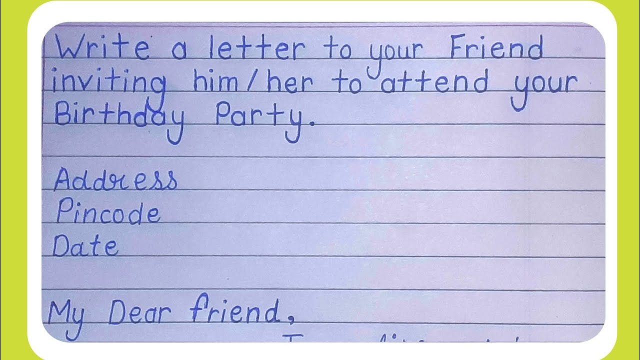 Letter Writing In English Write A Letter To Your Friend Inviting letter-writing-in-english-write-a-letter-to-your-friend-inviting