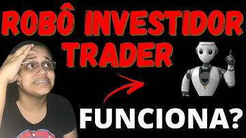 Robô Investidor Trader Funciona? Robô Investidor Trader Vale a Pena? É Bom?